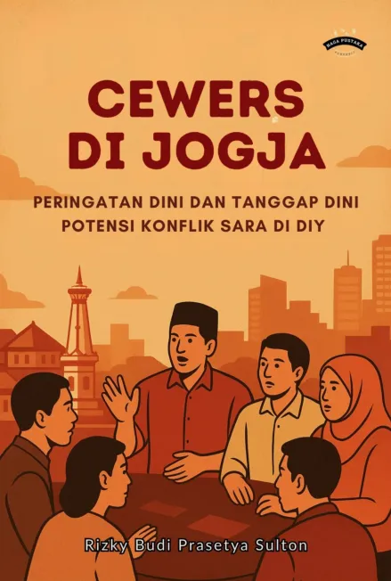 CEWERS Di Jogja: Peringatan Dini dan Tanggap Dini Potensi Konflik SARA di DIY