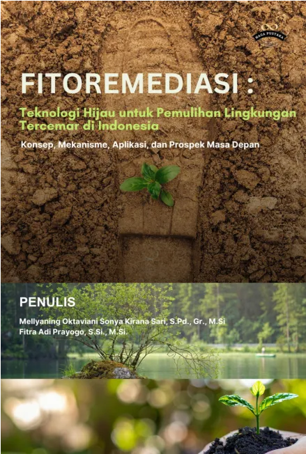 FITOREMEDIASI: Teknologi Hijau Pemulihan Lingkungan Indonesia