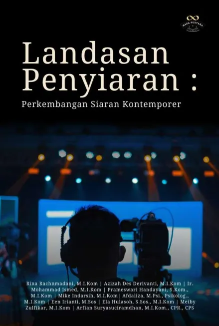 Landasan Penyiaran : Perkembangan Siaran Kontemporer