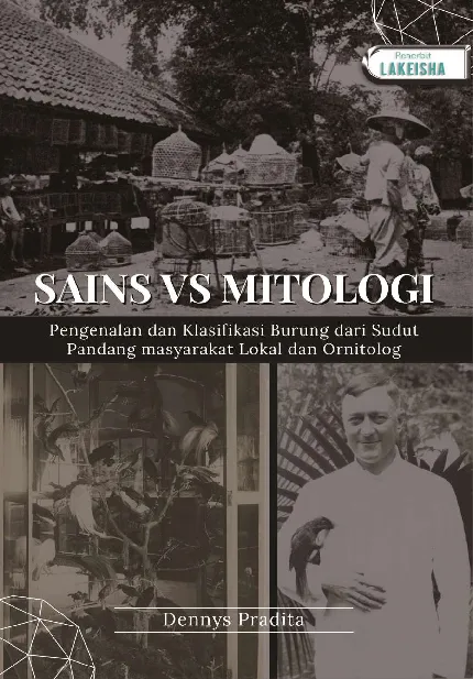 SAINS VS MITOLOGI: PENGENALAN DAN KLASIFIKASI BURUNG DARI SUDUT PANDANG MASYARAKAT LOKAL DAN ORNITOLOG