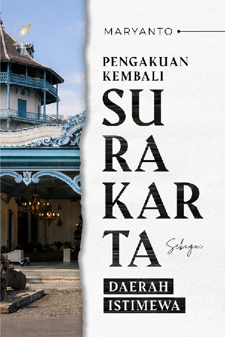 PENGAKUAN KEMBALI SURAKARTA SEBAGAI DAERAH ISTIMEWA