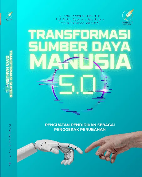 TRANSFORMASI SUMBER DAYA MANUSIA 5.0 Penguatan Pendidikan sebagai Penggerak Perubahan