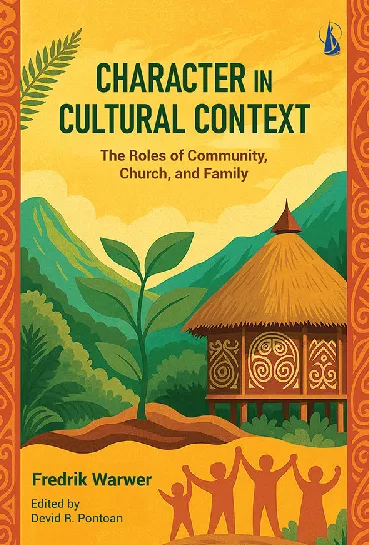 Character in Cultural Context: The Roles of Community, Church, and Family