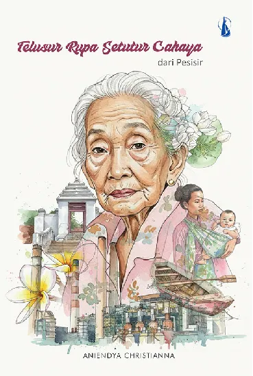 Telusur Rupa Setutur Cahaya dari Pesisir