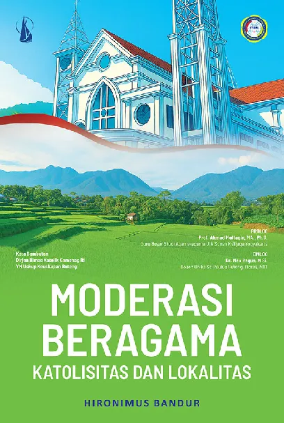 Moderasi Beragama: Katolisitas dan Lokalitas