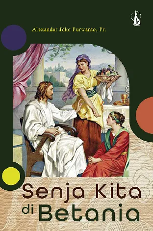 Senja Kita di Betania