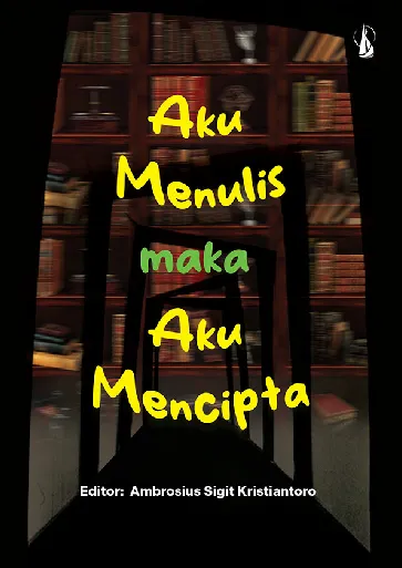 Aku Menulis maka Aku Mencipta