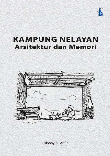Kampung Nelayan: Arsitektur dan Memori
