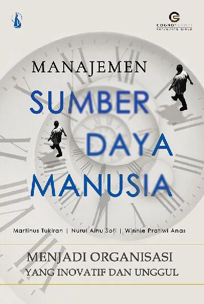 Manajemen Sumber Daya Manusia: Menjadi Organisasi yang Inovatif dan Unggul