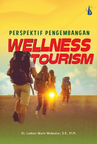 Perspektif Pengembangan Wellness Tourism