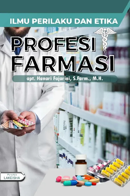 ILMU PERILAKU DAN ETIKA PROFESI FARMASI