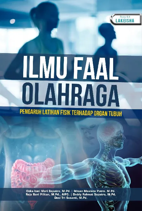 ILMU FAAL OLAHRAGA PENGARUH LATIHAN FISIK TERHADAP ORGAN TUBUH
