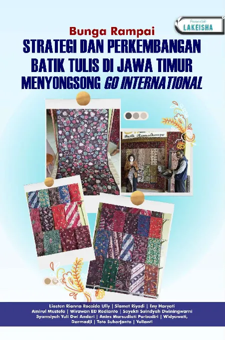 STRATEGI DAN PERKEMBANGAN BATIK TULIS DI JAWA TIMUR MENYONGSONG GO INTERNATIONAL