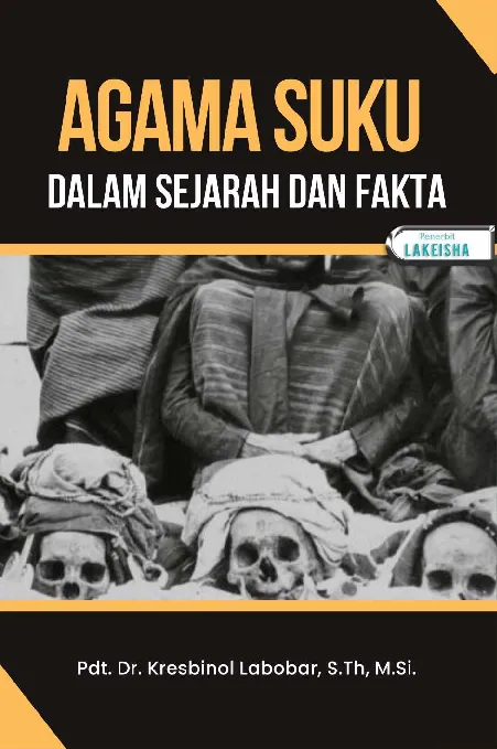 AGAMA SUKU DALAM SEJARAH DAN FAKTA