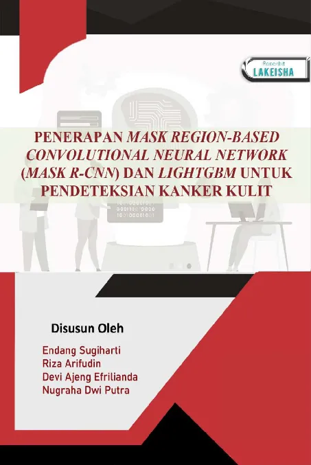PENERAPAN MASK REGION-BASED CONVOLUTIONAL NEURAL NETWORK (MASK R-CNN) DAN LIGHTGBM UNTUK PENDETEKSIAN KANKER KULIT