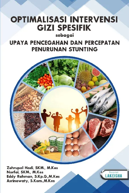 OPTIMALISASI INTERVENSI GIZI SPESIFIK SEBAGAI UPAYA PENCEGAHAN DAN PERCEPATAN PENURUNAN STUNTING
