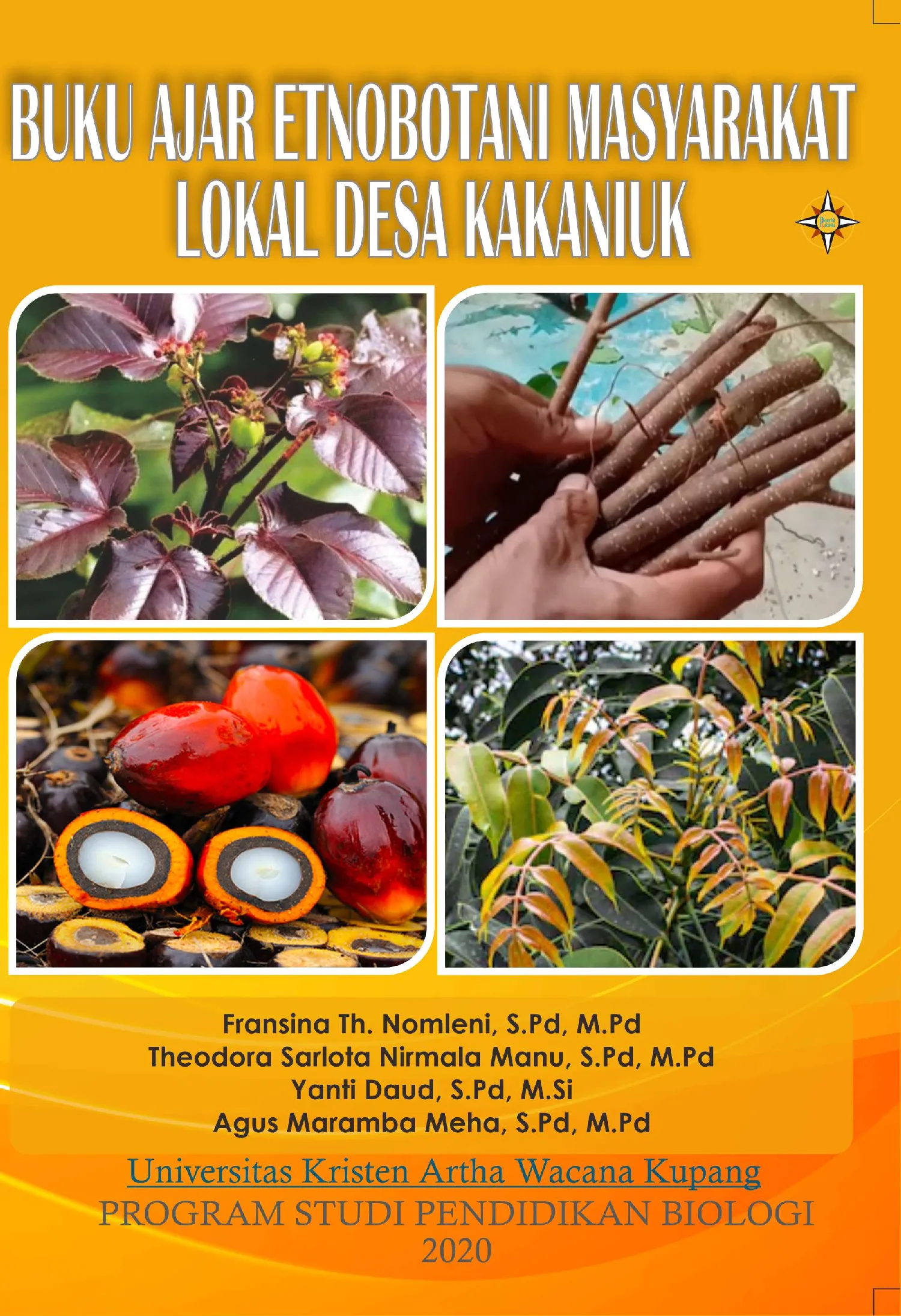 BUKU AJAR ETNOBOTANI MASYARAKAT LOKAL DESA KAKANIUK