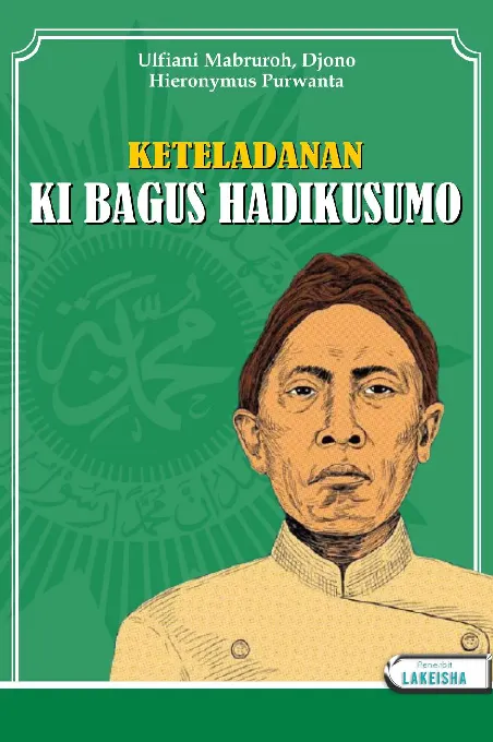 KETELADANAN KI BAGUS HADIKUSUMO