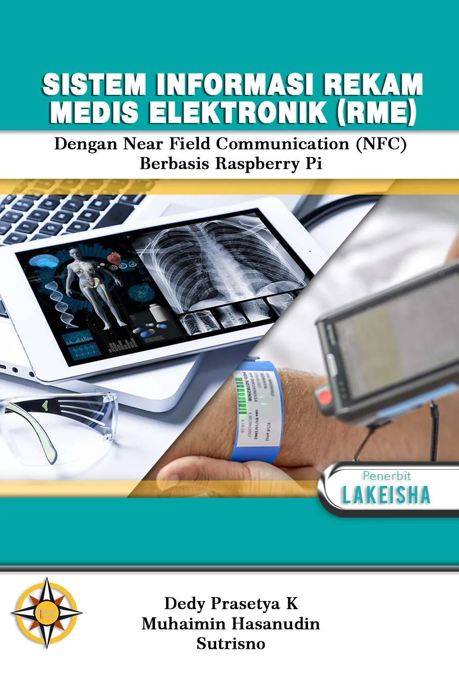 MONOGRAF Sistem Informasi Rekam Medis Elektronik(RME) dengan Near Field Communication (NFC) berbasis Raspberry Pi