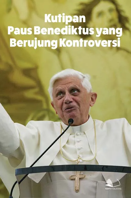 Kutipan Paus Benediktus yang Berujung Kontroversi