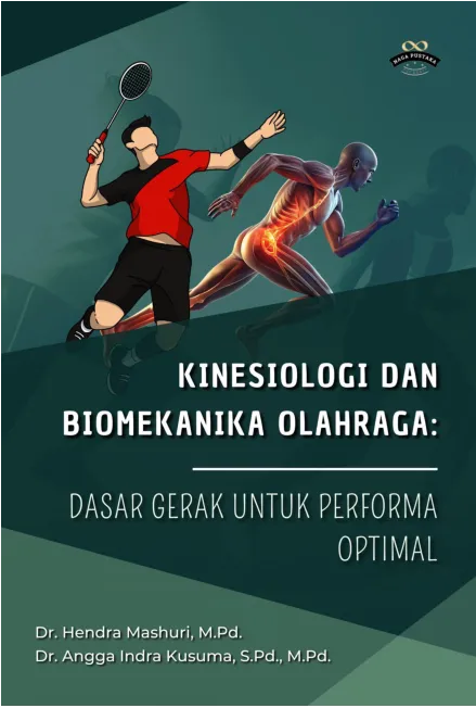 Kinesiologi dan Biomekanika Olahraga: Dasar Gerak untuk Performa Optimal