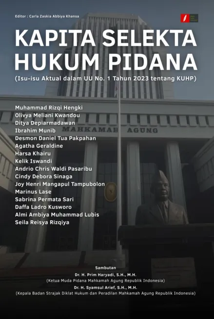 Kapita Selekta Hukum Pidana (Isu-isu Aktual dalam UU No. 1 Tahun 2023 tentang KUHP)