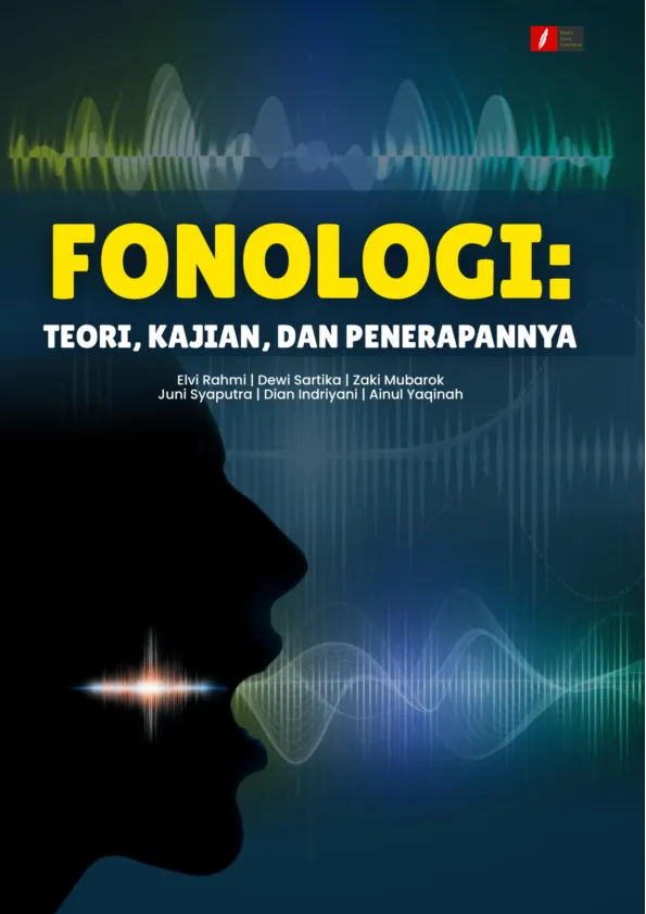 FONOLOGI: TEORI, KAJIAN, DAN, PENERAPANNYA