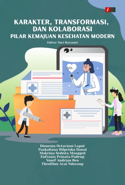 KARAKTER, TRANSFORMASI, DAN KOLABORASI: PILAR KEMAJUAN KESEHATAN MODERN