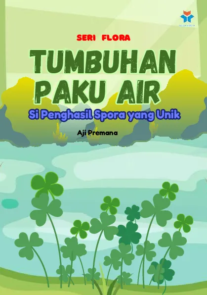 Tumbuhan paku air; si penghasil spora yang unik