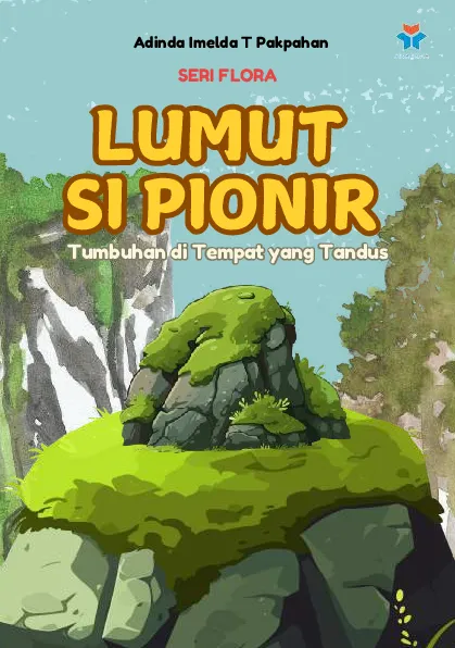 Lumut Si Pionir; tumbuhan di tempat yang tandus