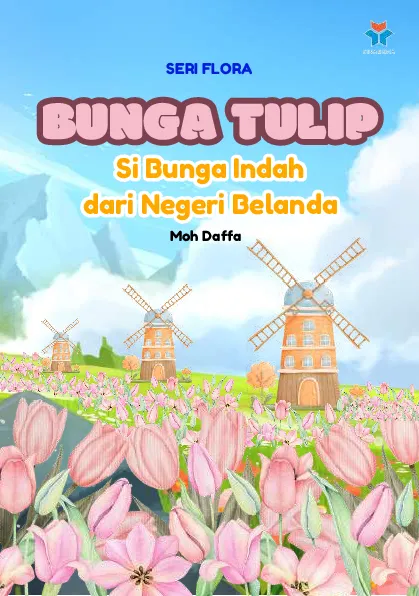 Bunga tulip; si bunga indah dari negeri Belanda