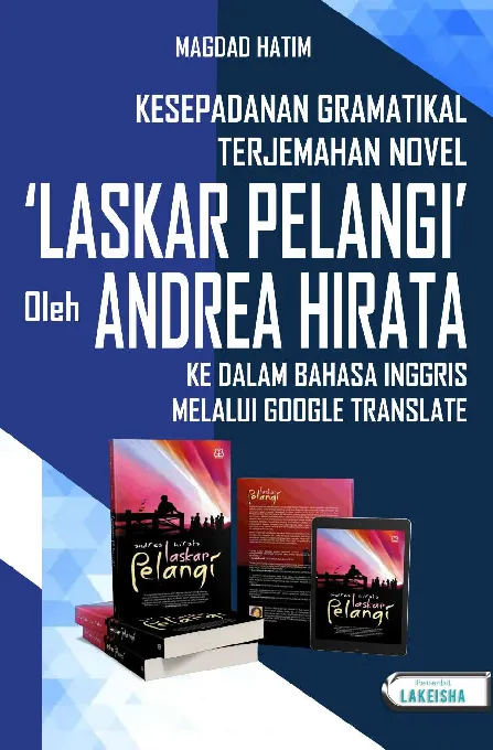 KESEPADANAN GRAMATIKAL TERJEMAHAN NOVEL ‘LASKAR PELANGI’ OLEH ANDREA HIRATA KE DALAM BAHASA INGGRIS MELALUI GOOGLE TRANSLATE
