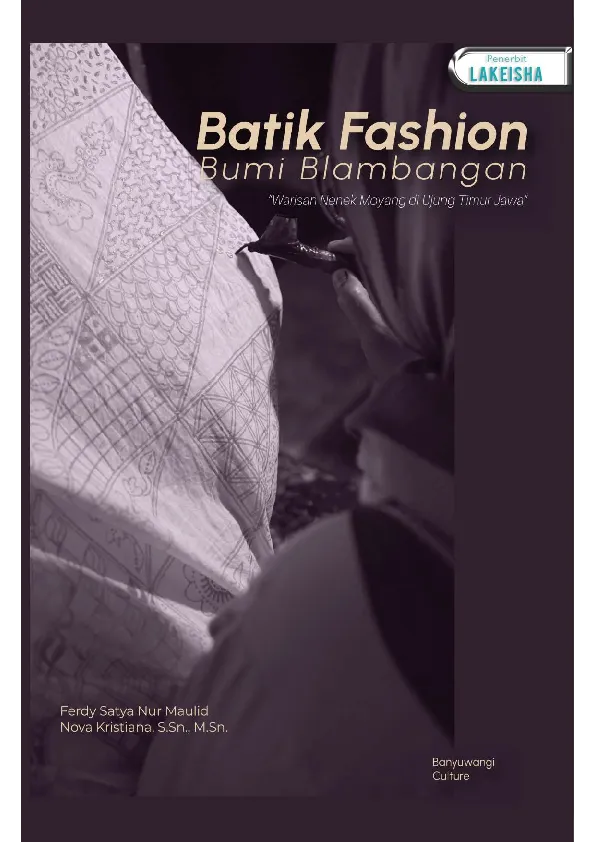 Batik Fashion Bumi Blambangan "Warisan Nenek Moyang di Ujung Timur Jawa"