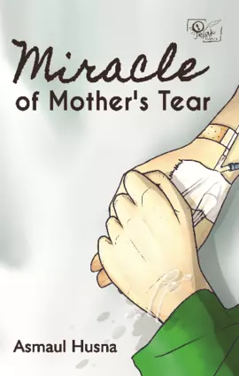 Miracle of mother’s tear