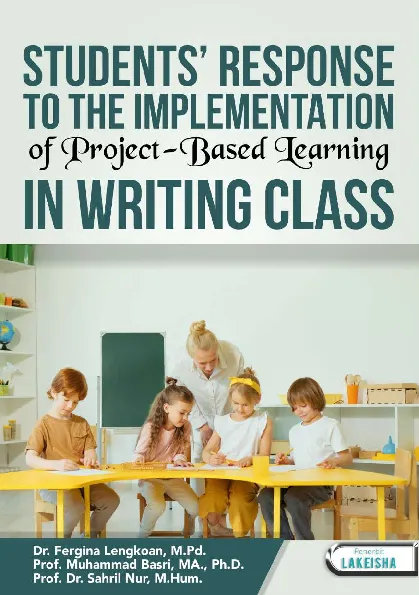 Students'' Response To The Implementation Of Project-Based Learning In Writing Class