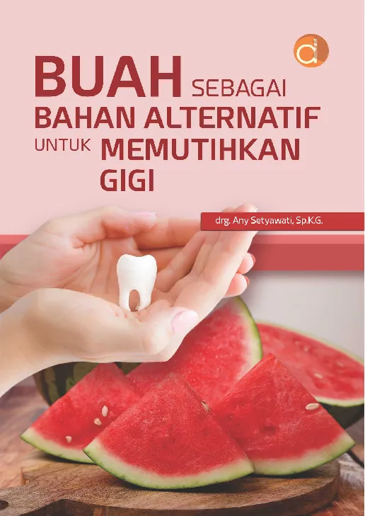 Buah Sebagai Bahan Alternatif untuk Memutihkan Gigi