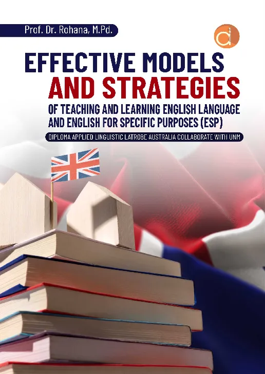Effective Models and Strategies of Teaching and Learning English Language and English for Specific Purposes (ESP)