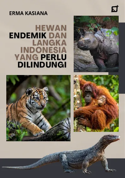 Hewan Endemik dan Langka Indonesia yang Perlu Dilindungi