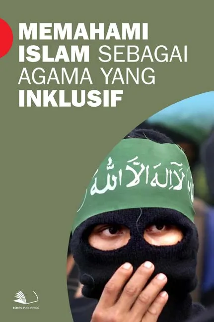 Memahami Islam Sebagai Agama yang Inklusif
