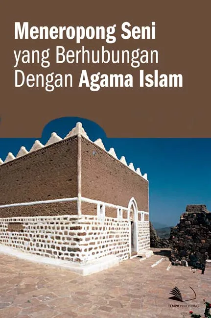 Meneropong Seni yang Berhubungan dengan Agama Islam