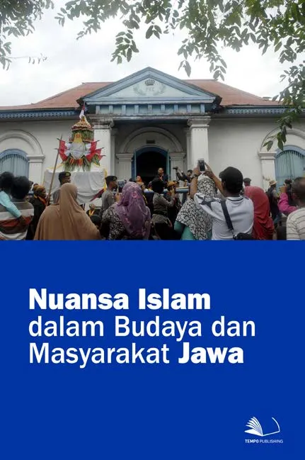 Nuansa Islam Dalam Budaya dan Masyarakat Jawa