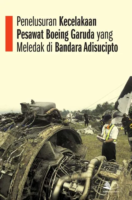 Penelusuran Kecelakaan Pesawat Boeing Garuda yang Meledak di Bandara Adisucipto