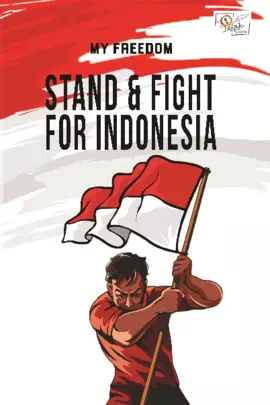 Stand & fight for indonesia