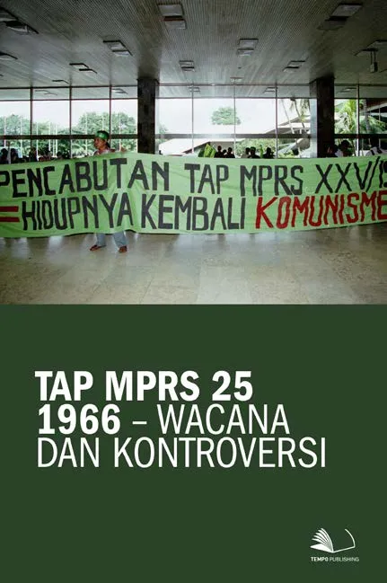 TAP MPRS 25 1966 - Wacana dan Kontroversi