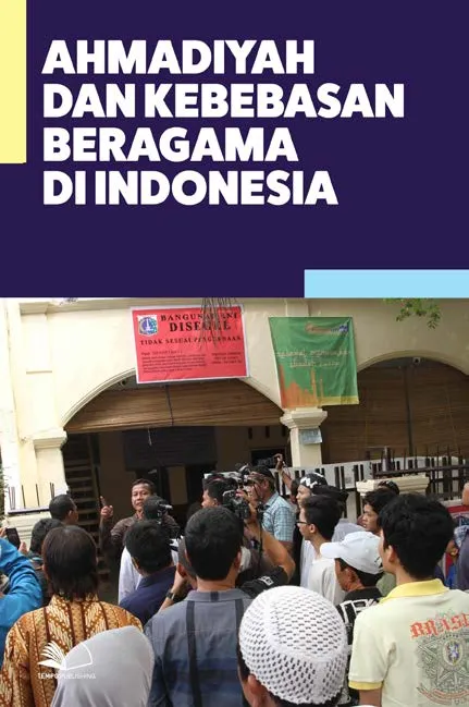 Ahmadiyah dan Kebebasan Beragama di Indonesia