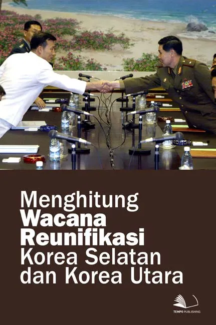 Menghitung Wacana Reunifikasi Korea Selatan dan Korea Utara