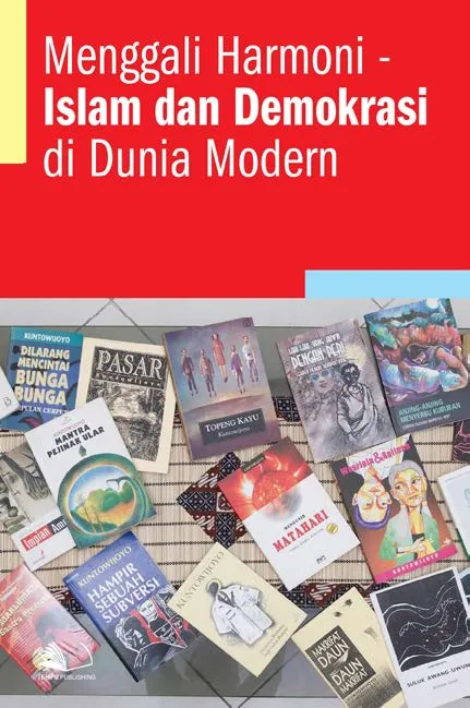 Menggali Harmoni - Islam dan Demokrasi di Dunia Modern