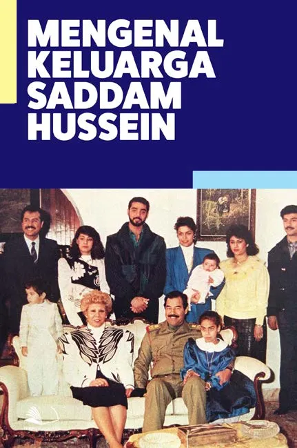 Mengenal Keluarga Saddam Hussein