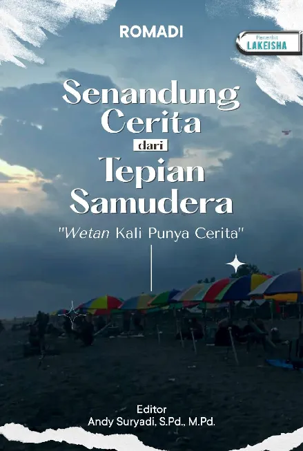 SENANDUNG CERITA DARI TEPIAN SAMUDERA: Wetan Kali Punya Cerita