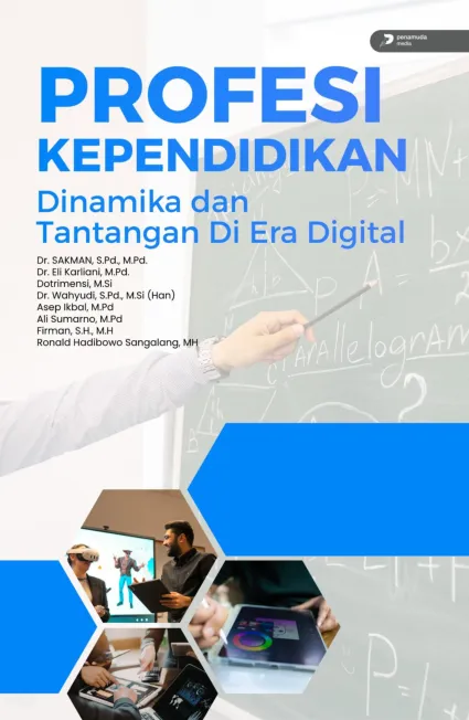 Profesi Kependidikan: Dinamika Dan Tantangan Di Era Digital